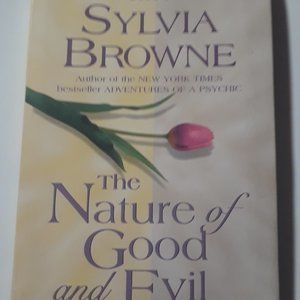 SYLVIA BROWN -Nature of Good and Evil
